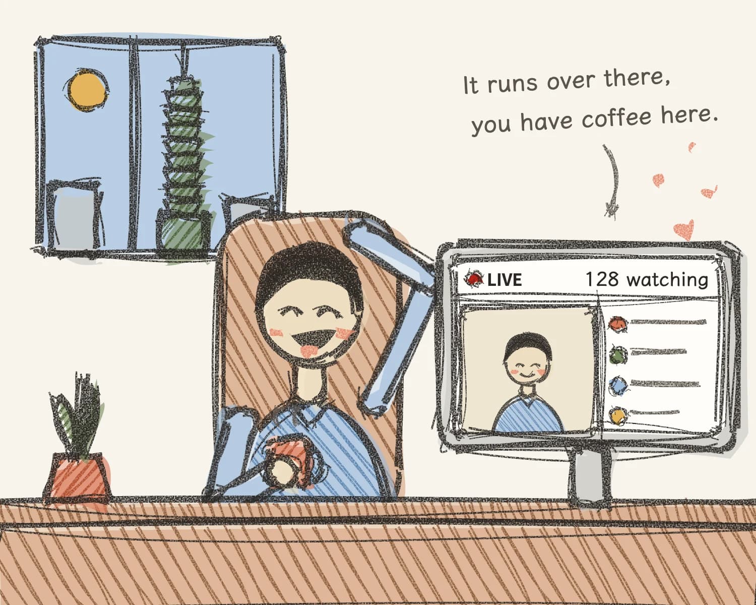 Hand-drawn illustration: a person leaning back in a chair and laughing, one hand behind their head and a coffee in the other, with Taipei 101 in daylight through the window; the screen on the desk is playing their webinar — 128 attendees, and the messages keep coming.
